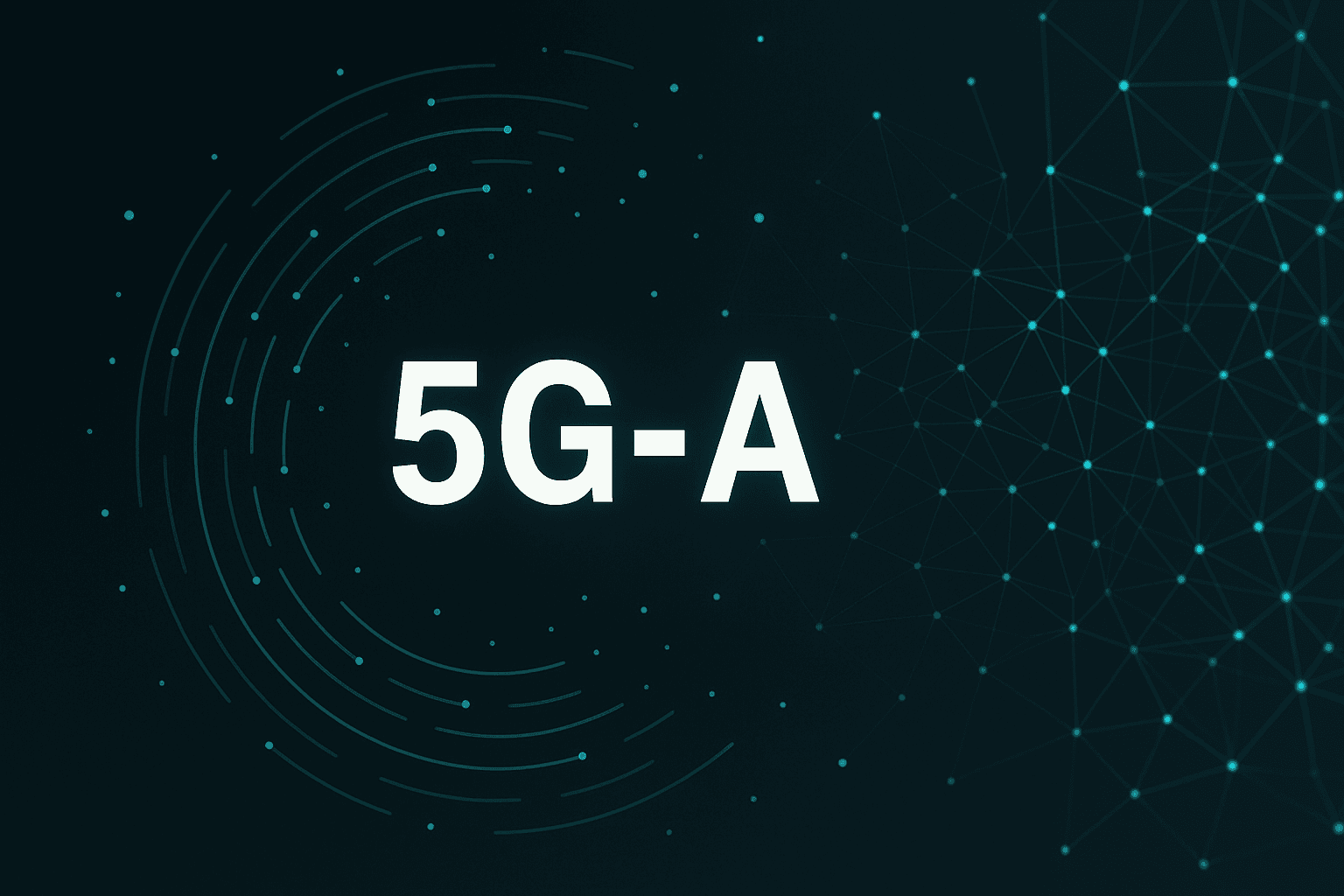 5G-Advanced: Dijital Devrimin Sessiz Gücü